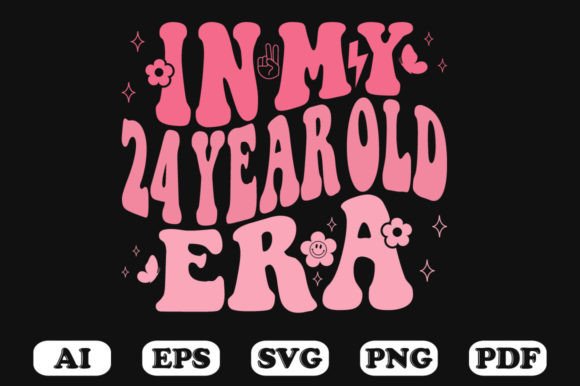 In My 24 Year Old Era Wavy SVG T-shirt Design Review