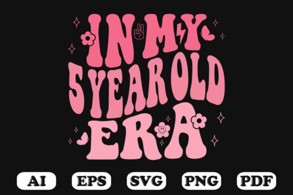In My 5 Year Old Era Wavy Svg T-shirt