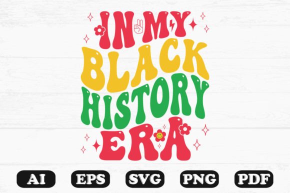 In My Black History Era Retro Wavy Svg