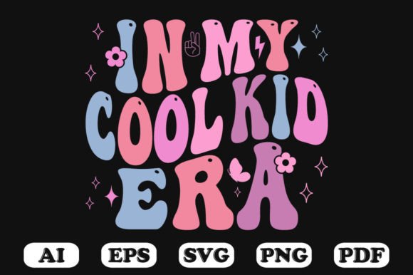 In My Cool Kid Era Retro Wavy Svg