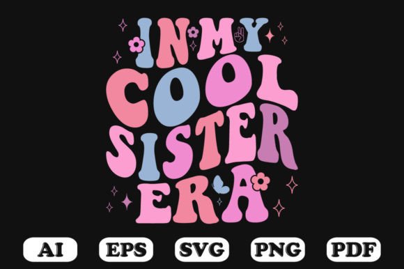 In My Cool Sister Era Retro Wavy Svg