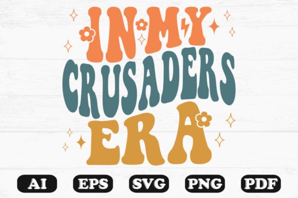 In My Crusaders Era Retro Wavy Svg