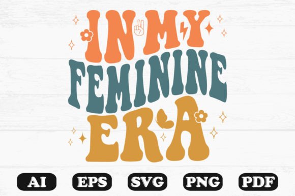 In My Feminine Era Retro Wavy Svg