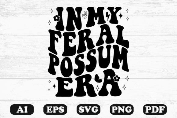 In My Feral Possum Era Retro Wavy SVG Review