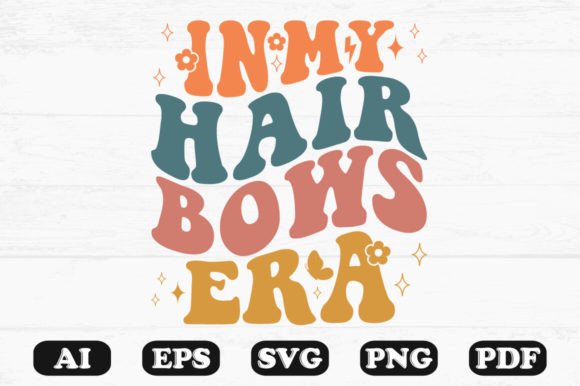 In My Hair Bows Era Retro Wavy Svg
