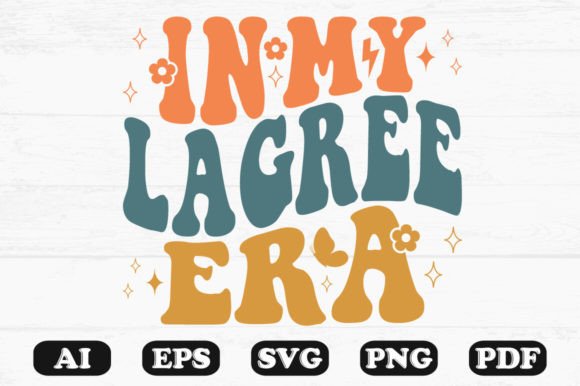 In My Lagree Era Retro Wavy Svg