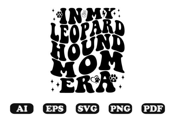 In My Leopard Hound Mom Era Wavy SVG