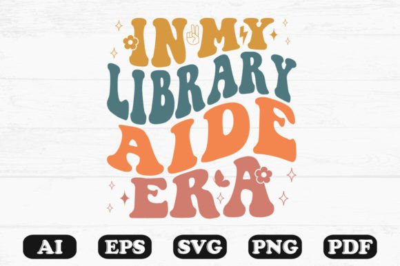 In My Library Aide Era Retro Wavy SVG