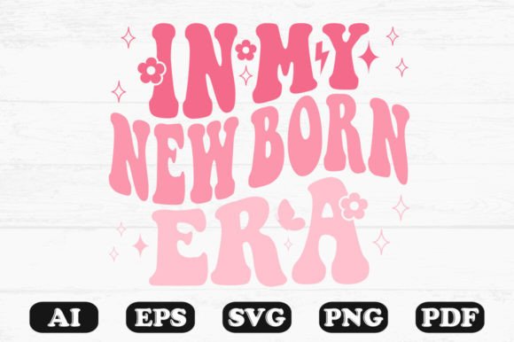 In My Newborn Era Retro Wavy Svg