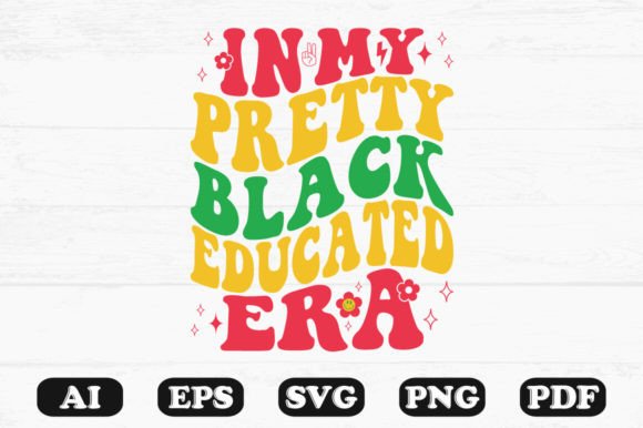 In My Pretty Black Educated Era Retro SV