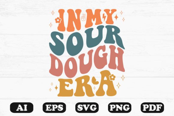 In My Sourdough Era Retro Wavy Svg