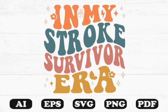 In My Stroke Survivor Era Retro Wavy Svg