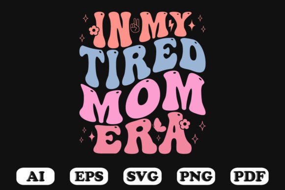 In My Tired Mom Era Retro Wavy SVG Review