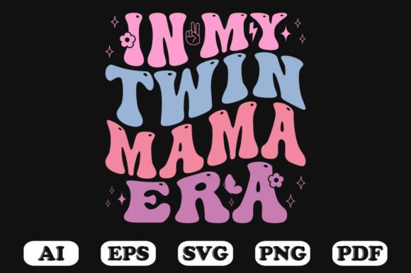 In My Twin Mama Era T-shirt Design