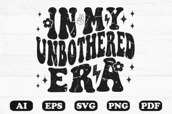 In My Unbothered Era T-shirt Design