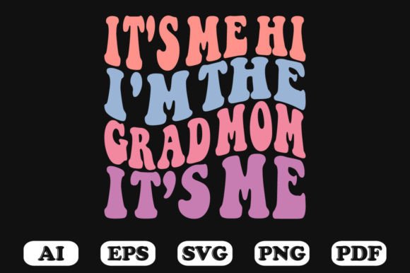 T s Me Hi I m the Grad Mom It’s Me Retro